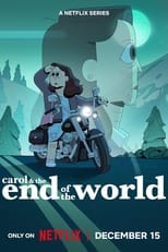 Poster for Carol & the End of the World Season 1