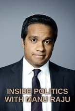 Poster for Inside Politics with Manu Raju