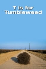 Poster for T Is for Tumbleweed