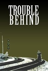 Trouble Behind poster