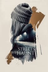 Poster for These Streets We Haunt