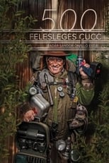 Poster for 500 felesleges cucc: Badár Grylls tanácsai túrázóknak - Badár Sándor önálló előadása