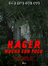 Poster for Hacer Mucho con Poco 