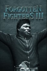Poster for Forgotten Fighters III