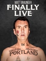 Poster for Matt Braunger: Finally Live in Portland