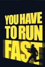 Poster for You Have to Run Fast