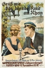 Poster for Grüß mir das blonde Kind am Rhein 