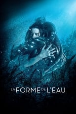 La Forme de l'eau en streaming – Dustreaming