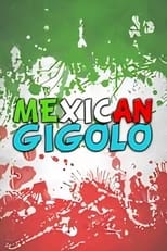 Poster for Mexican gigoló