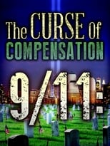9/11: The Curse of Compensation