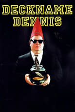 Deckname Dennis