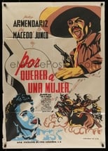 Poster for Por querer a una mujer