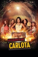 Poster for A Culpa é da Carlota