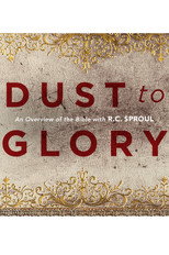 Dust to Glory: An Overview of the Bible with R.C. Sproul poster