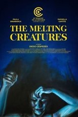 Poster for The Melting Creatures