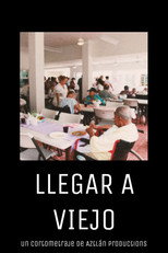 Llegar a viejo poster