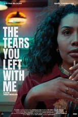 Poster for The Tears You Left with Me