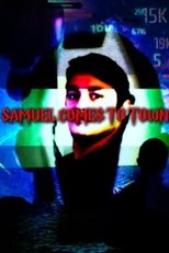 Samuel Comes To Town