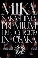 Poster for MIKA NAKASHIMA PREMIUM LIVE TOUR 2019 IN OSAKA 