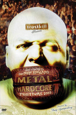 The New England Metal Hardcore Festival - 2003 poster