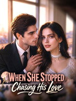 When She Stopped Chasing His Love