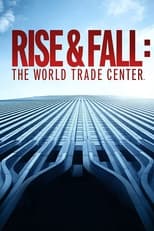 Poster for Rise & Fall: The World Trade Center