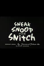 Poster for Sneak, Snoop and Snitch 