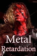 Poster for Metal Retardation