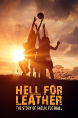 Hell for Leather – The Story of Gaelic Football poster