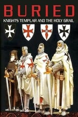 Poster for Buried: Knights Templar and the Holy Grail