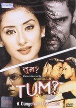 Poster for Tum: A Dangerous Obsession