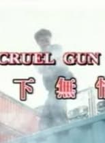 Poster for Cruel Gun