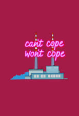 Poster for Can't Cope, Won't Cope Season 1