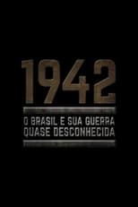 Poster for 1942: O Brasil e Sua Guerra Quase Desconhecida