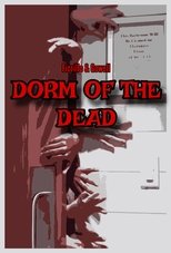The Dorm Of The Dead poster