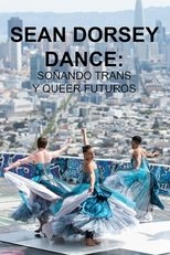 Sean Dorsey Dance: Dreaming Trans and Queer Futures