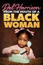 Del Harrison: From the Mouth of A Black Woman poster