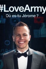 Poster for #Love Army : Où es-tu Jérôme? 