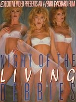 Night of the Living Debbies Night of the Living Debbies