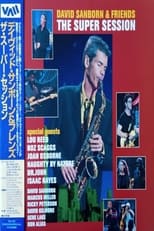 Poster for David Sanborn & Friends The Super Session