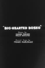 Big-Hearted Bosko (1932)