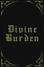 Divine Burden Divine Burden