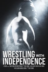 Poster di Wrestling with Independence