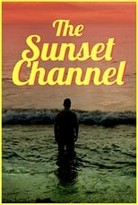 The Sunset Channel (2018)