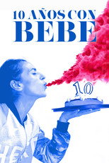 10 años con Bebe