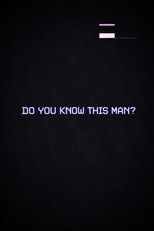 Do You Know This Man?