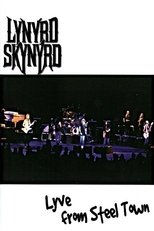 Poster for Lynyrd Skynyrd: Lyve from Steel Town