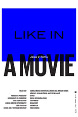 Poster for Like in a Movie 