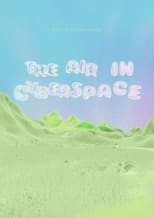 Poster for The Air In Cyberspace 