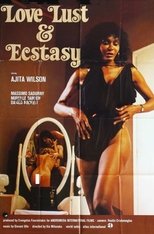 Poster for Love, Lust and Ecstasy